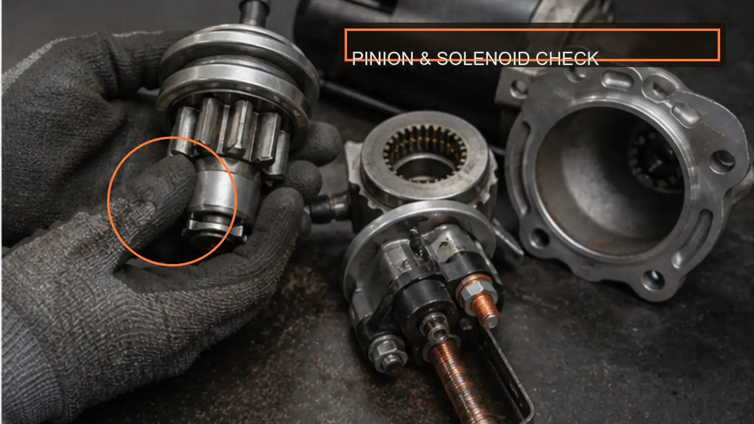 Starter pinion, overrun clutch, nose housing, and solenoid terminals under inspection